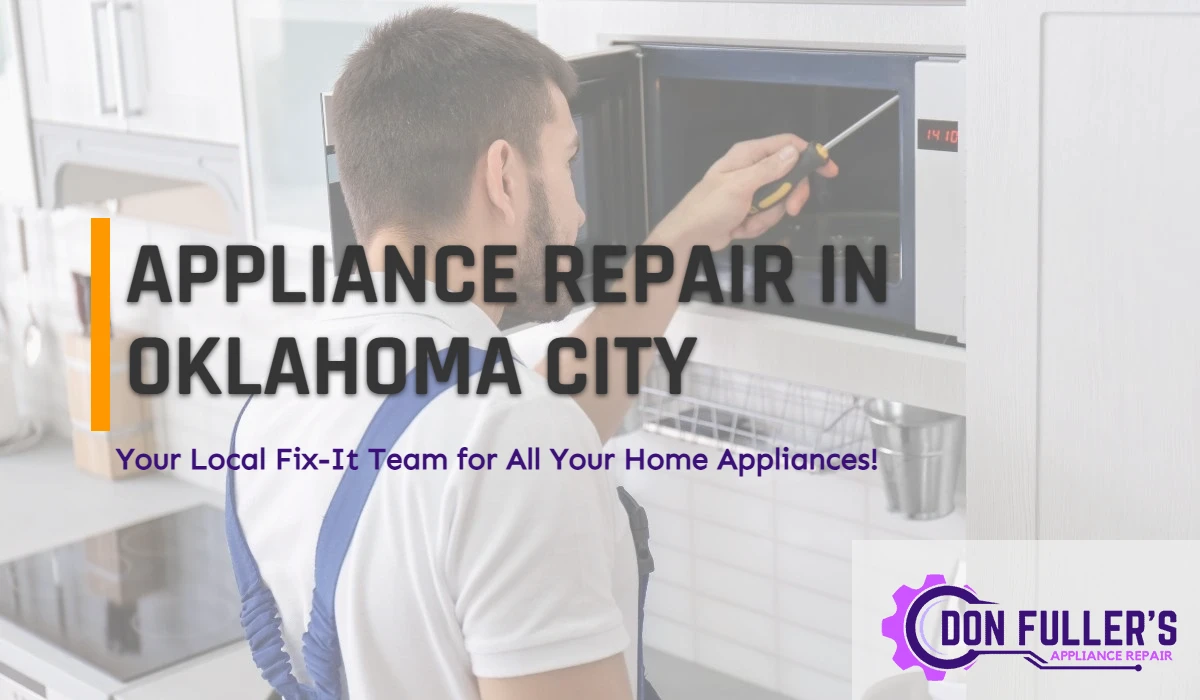 Appliance Repair in OKC | Home Appliance Repair | Don Fuller